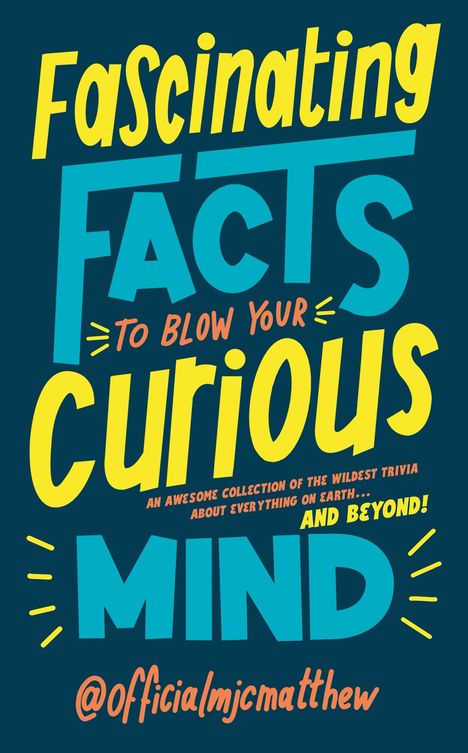 MJC Matthew: Fascinating Facts to Blow Your Mind, Buch