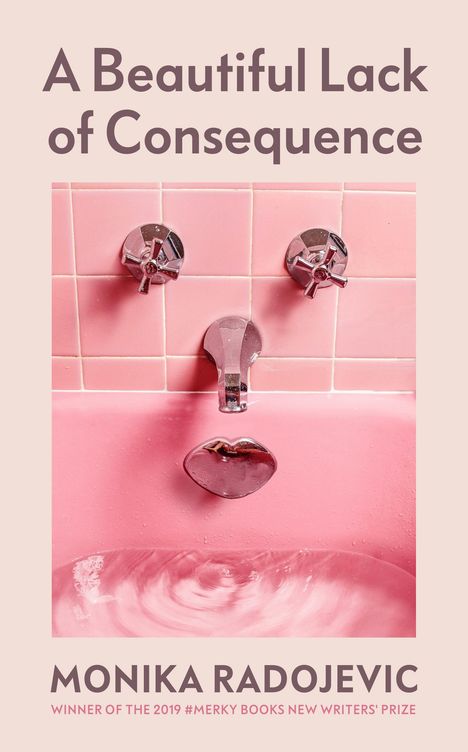 Monika Radojevic: A Beautiful Lack of Consequence, Buch