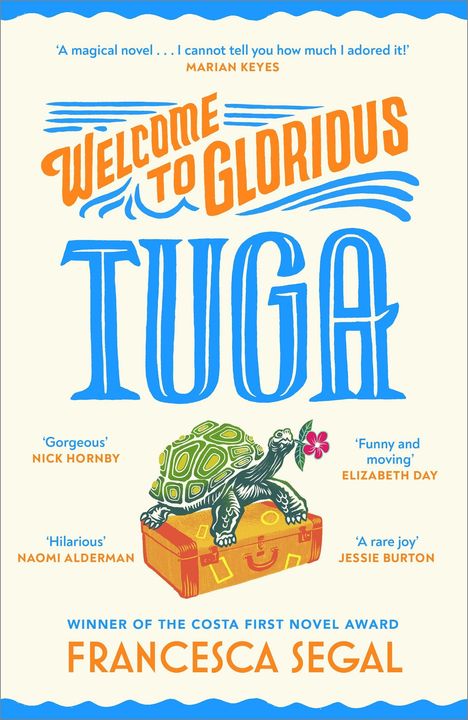 Francesca Segal: Welcome to Glorious Tuga, Buch