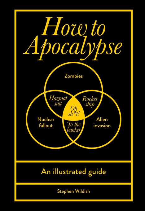 Stephen Wildish: How to Apocalypse, Buch