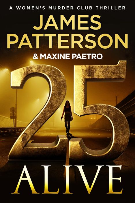 James Patterson: 25 Alive, Buch