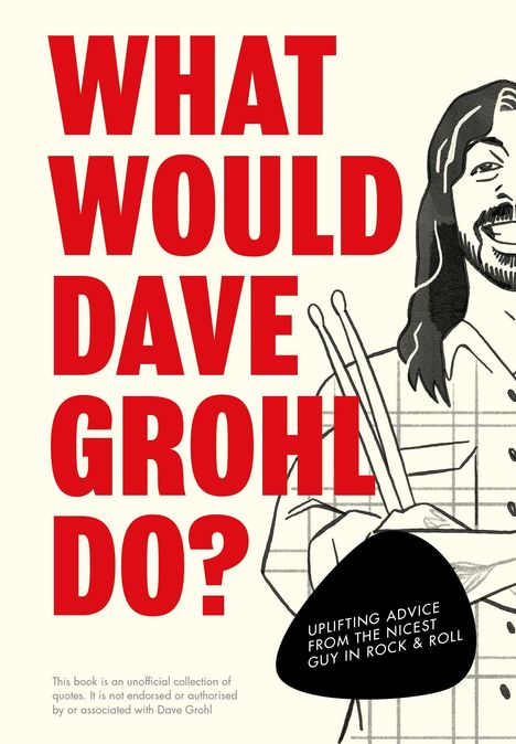 Pop Press: What Would Dave Grohl Do?, Buch