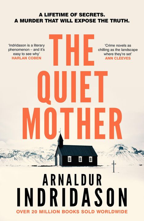 "The Quiet Mother" von Arnaldur Indridason; Zitate von Harlan Coben, Ann Cleeves. Schwarze Kirche vor schneebedecktem Hintergrund.