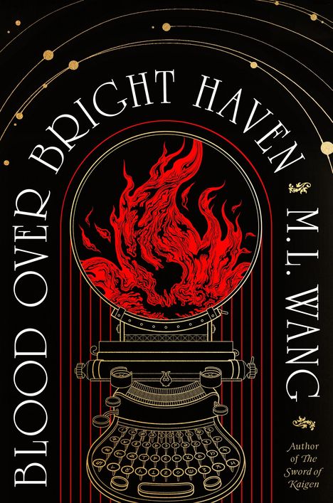 M. L. Wang: Blood Over Bright Haven, Buch