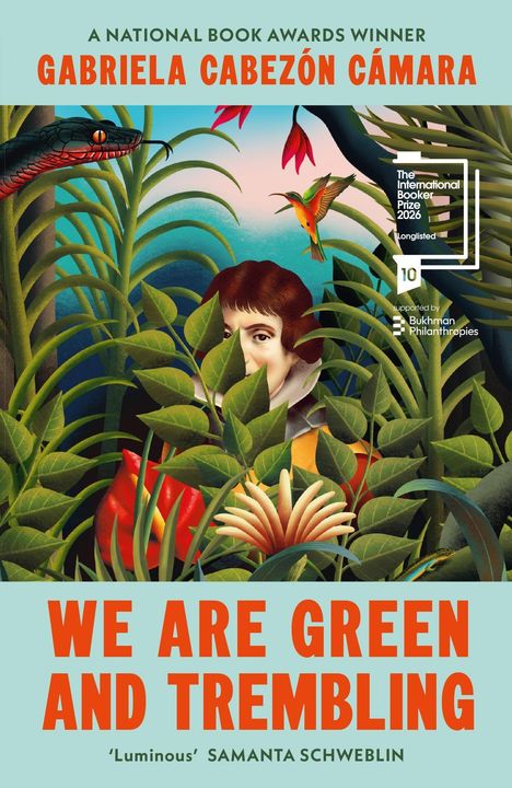 "We Are Green and Trembling" von Gabriela Cabezón Cámara. Illustration mit Pflanzen, Schlange, Vogel und halbem Gesicht.