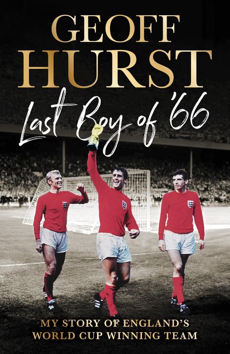 Geoff Hurst: Last Boy of #66, Buch