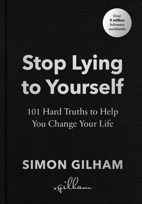Simon Gilham: Stop Lying to Yourself, Buch