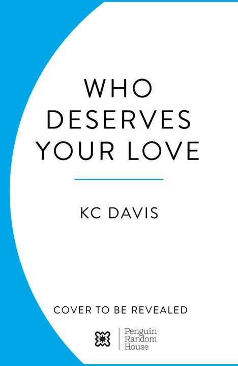 Kc Davis: Who Deserves Your Love, Buch