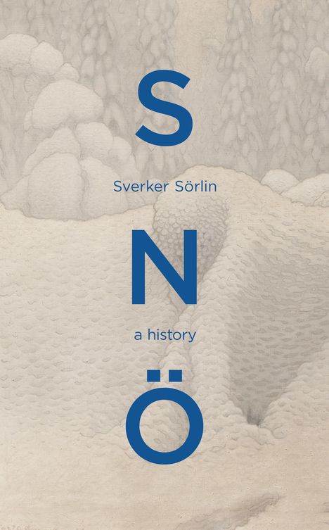 Sverker Sörlin: Sno, Buch