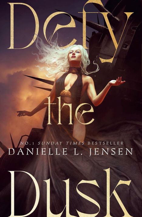 „Defy the Dusk“ steht in großen Buchstaben, darunter „No.1 Sunday Times Bestseller“ und „Danielle L. Jensen“. Eine Frau mit wehendem weißem Haar und einem dunklen Kleid steht in dramatischer Pose vor einem stürmischen Himmel.