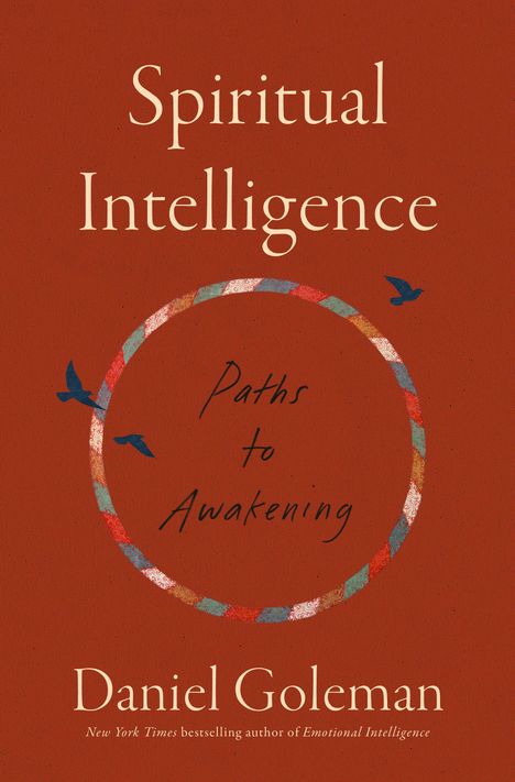 Text: "Spiritual Intelligence. Paths to Awakening. Daniel Goleman." Illustration mit buntem Kreis und fliegenden Vögeln.