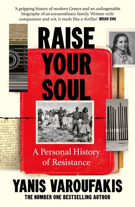Der Text lautet: "Raise Your Soul: A Personal History of Resistance" von Yanis Varoufakis. Fotos von Menschen und Notizbuch.