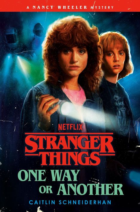 Caitlin Schneiderhan: Stranger Things: One Way or Another, Buch