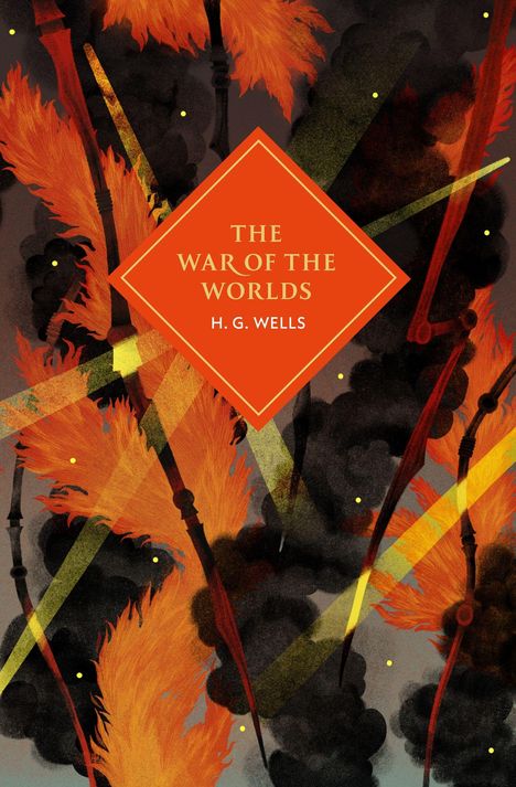 Ein orangefarbenes Rautenmuster trägt den Text: "The War of the Worlds" von H. G. Wells. Darunter feurige, dynamische Formen.