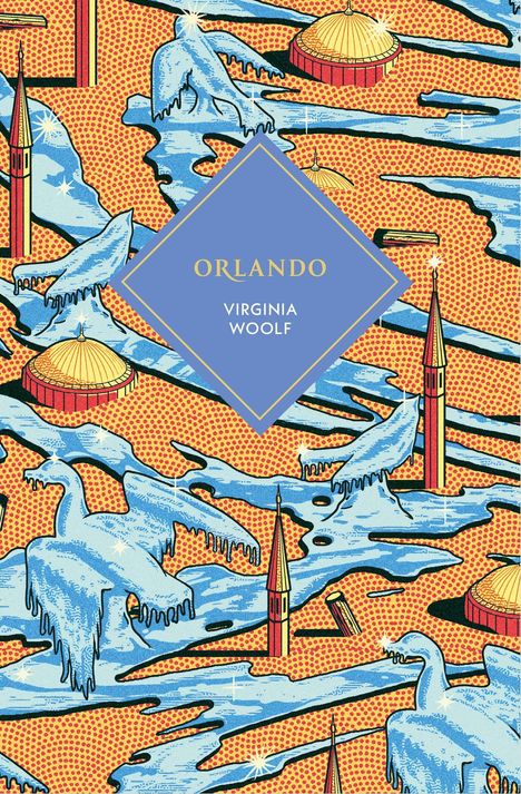 „Orlando, Virginia Woolf“. Farbenfrohe Illustration mit blauen Eisformationen, roten Türmen und einer orange-gelben Punktelandschaft.