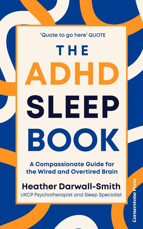 „THE ADHD SLEEP BOOK: A Compassionate Guide“ von Heather Darwall-Smith. Farbige abstrakte Muster als Hintergrund.