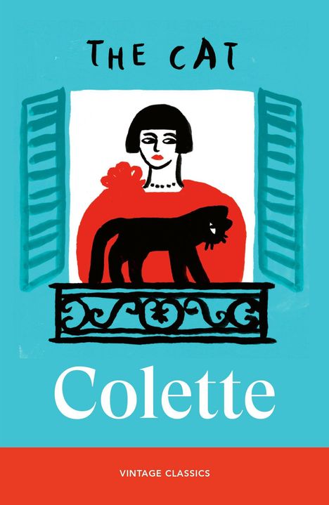 "The Cat, Colette, Vintage Classics". Illustration: Frau mit Katze auf Balkon vor türkisfarbenem Hintergrund.
