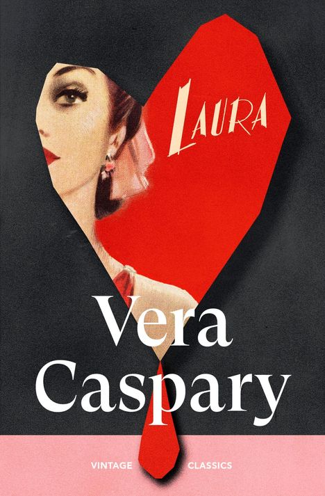 Text: "Laura", "Vera Caspary", "Vintage Classics". Illustration: Frauengesicht in Herzform auf schwarzem Hintergrund.