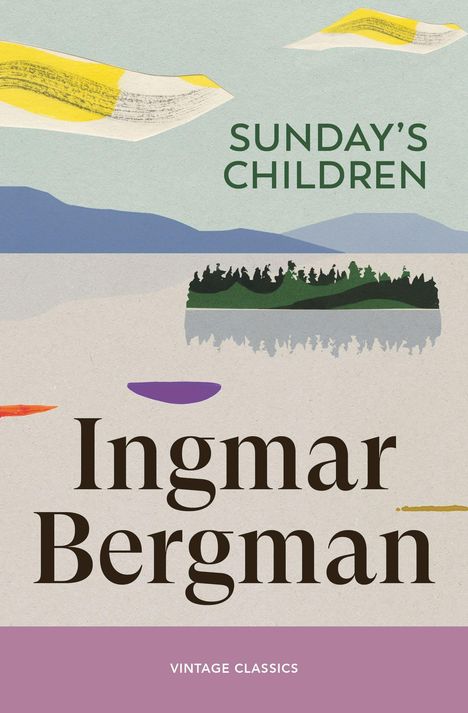 "SUNDAY'S CHILDREN" steht oben, "Ingmar Bergman" darunter. Illustration einer Waldinsel mit Berge im Hintergrund.