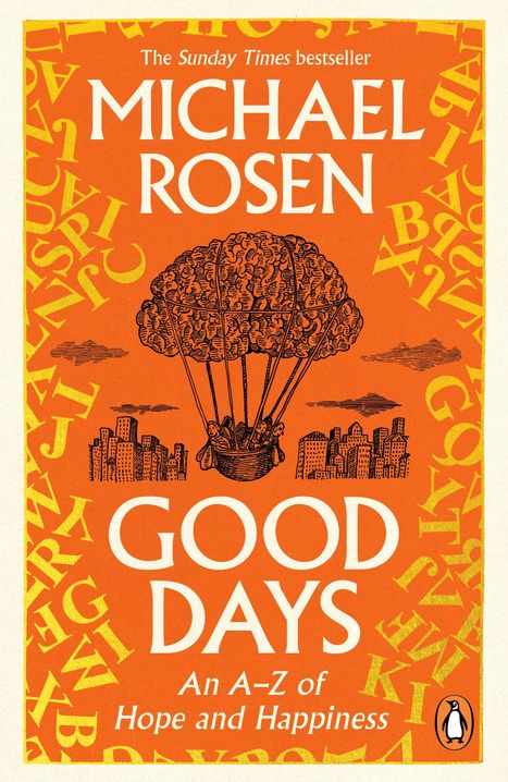 "Michael Rosen: Good Days. An A-Z of Hope and Happiness." Illustration: Heißluftballon aus Brokkoli über Stadt.