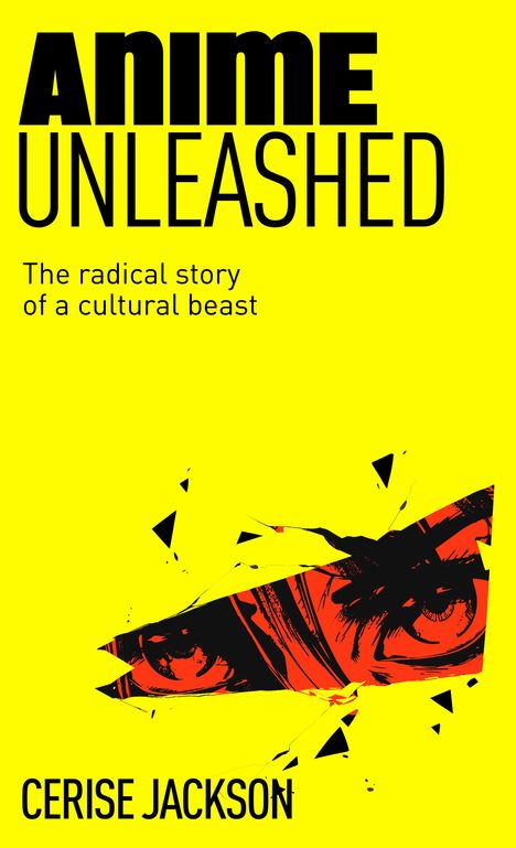 "ANIME UNLEASHED" von Cerise Jackson. "Cover to be revealed." Logos unten: #Merky Books, Penguin Random House.