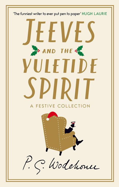 "Jeeves and the Yuletide Spirit: A Festive Collection" von P.G. Wodehouse. Illustration: Person im Sessel, trinkt Cocktail.