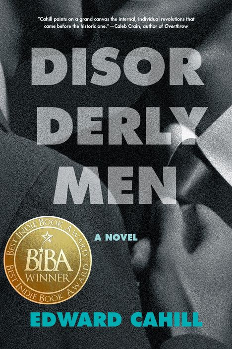 Edward Cahill: Disorderly Men, Buch