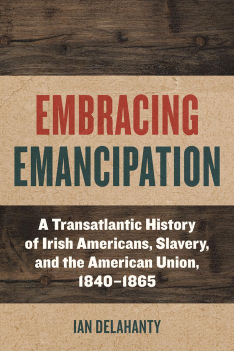 Ian Delahanty: Embracing Emancipation, Buch