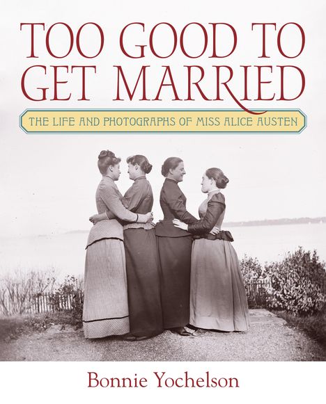 Bonnie Yochelson: Too Good to Get Married, Buch