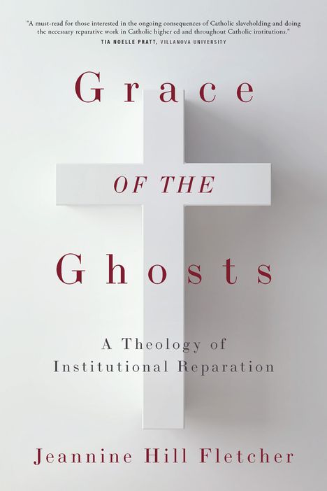 Jeannine Hill Fletcher: Grace of the Ghosts, Buch