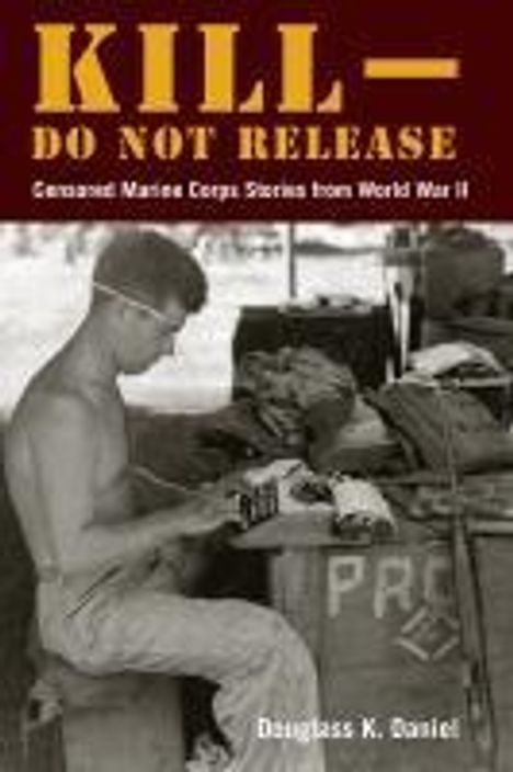 Douglass K Daniel: Kill-Do Not Release, Buch