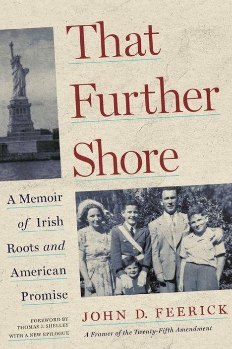"That Further Shore: A Memoir of Irish Roots and American Promise" von John D. Feerick. Familienfoto, Freiheitsstatue.