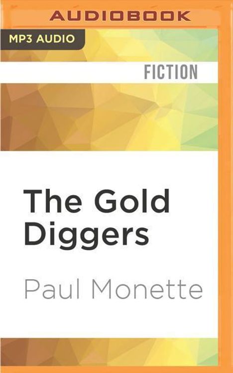 Paul Monette: The Gold Diggers, MP3-CD