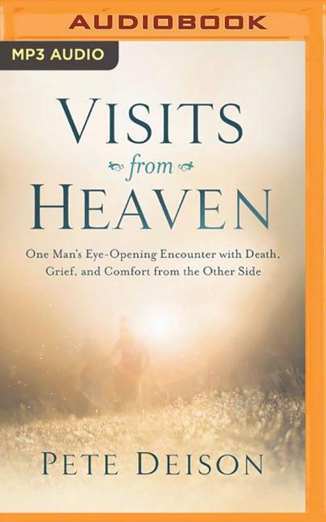 Pete Deison: Visits From Heaven M, Diverse