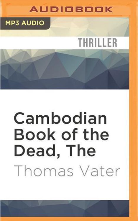 Thomas Vater: The Cambodian Book of the Dead, MP3-CD