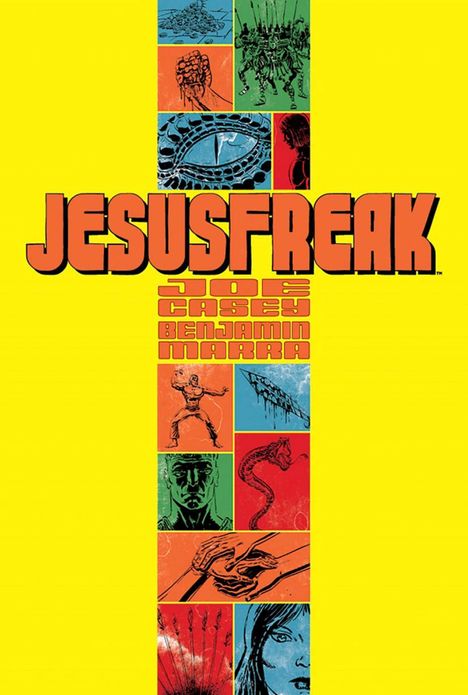 „JESUSFREAK“, „JOE CASEY“, „BENJAMIN MARRA“ in großen Buchstaben. Illustration: Bunte Kästchen mit Szenen und Figuren.