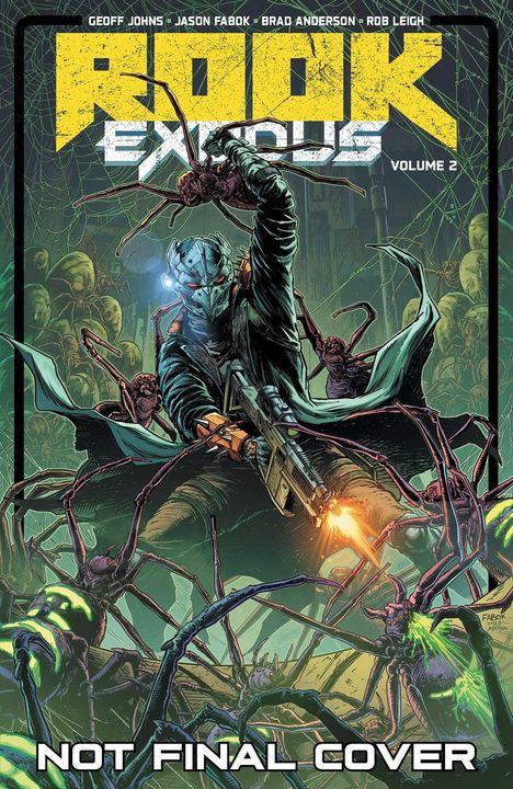 "ROOK EXODUS VOLUME 2", "NOT FINAL COVER". Ein maskierter Kämpfer mit Waffe bekämpft furchterregende Spinnen.