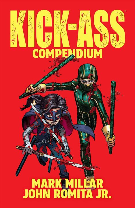 "KICK-ASS COMPENDIUM" oben, "MARK MILLAR JOHN ROMITA JR." unten. Zwei Comic-Figuren in Kostümen mit Waffen.