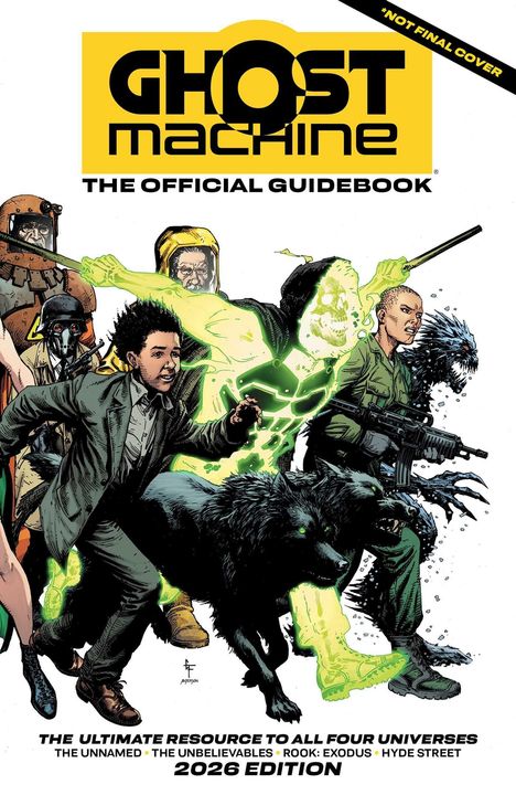 "Ghost Machine: The Official Guidebook, 2026 Edition. Charaktere in actionreichen Posen, darunter ein leuchtendes Wesen."
