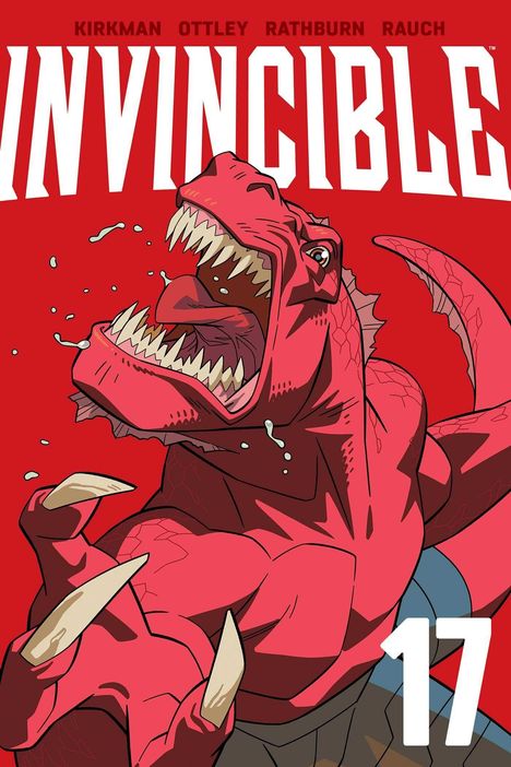 Text: "KIRKMAN OTTLEY RATHBURN RAUCH INVINCIBLE 17". 

Eine Illustration eines roten Dinosauriers auf rotem Hintergrund.