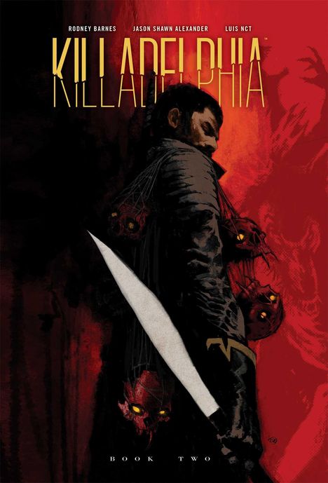 Rodney Barnes: Killadelphia Deluxe Edition Book Two, Buch