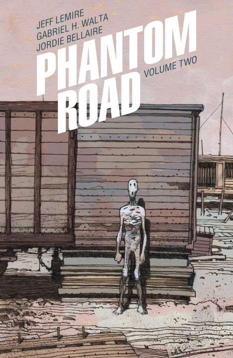 Jeff Lemire: Phantom Road Volume 2, Buch
