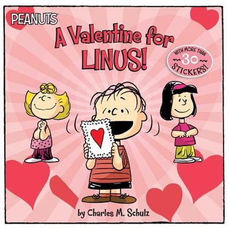 Charles M. Schulz: A Valentine for Linus! [With 30 Stickers], Buch