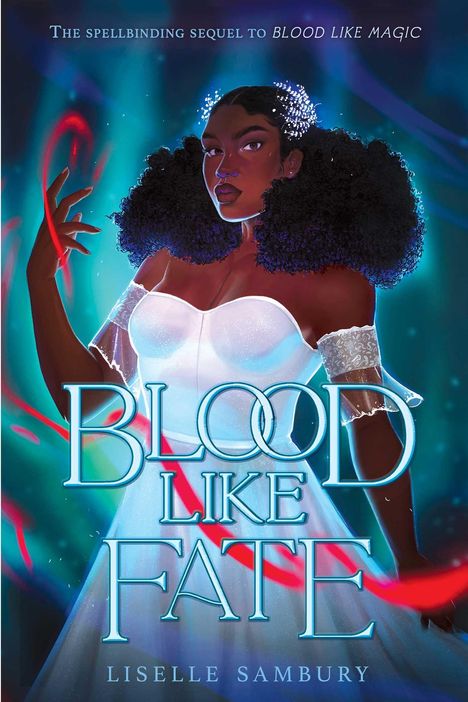 Liselle Sambury: Blood Like Fate, Buch