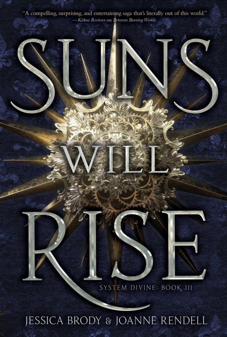 "SUNS WILL RISE" ist groß geschrieben, darunter "System Divine: Book III" und Autoren: Jessica Brody & Joanne Rendell. Hintergrund zeigt ein verziertes Sonnenornament.
