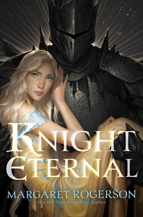 Text: "Knight Eternal, Margaret Rogerson." Illustration: Frau mit blonden Haaren neben dunklem Ritter in Rüstung.