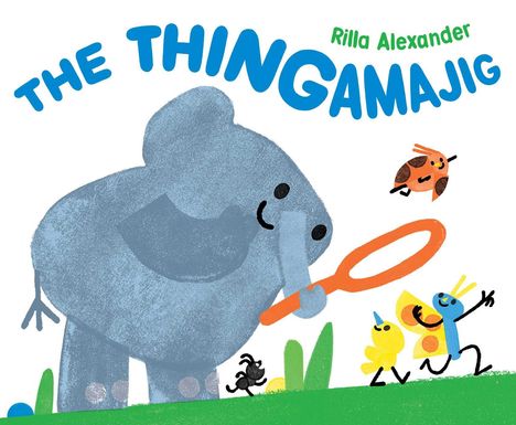 Rilla Alexander: The Thingamajig, Buch