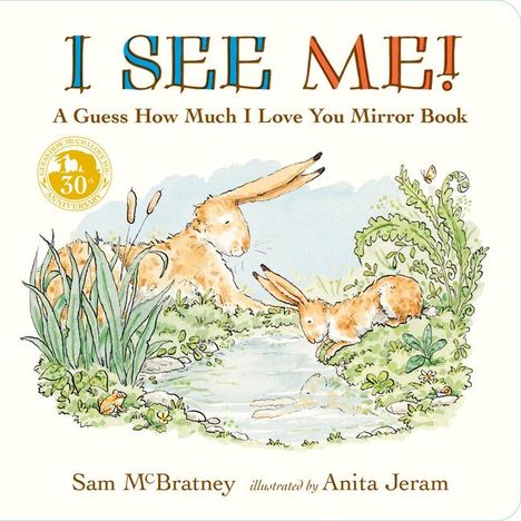 Sam McBratney: I See Me: A Guess How Much I Love You Mirror Book, Buch