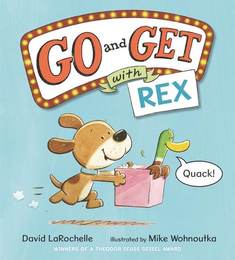 David Larochelle: Go and Get with Rex, Buch
