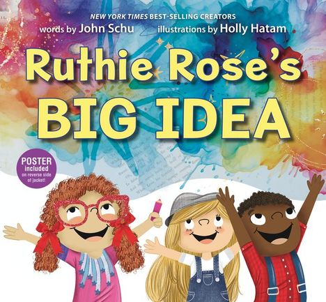 John Schu: Ruthie Rose's Big Idea: A Poetry Story, Buch